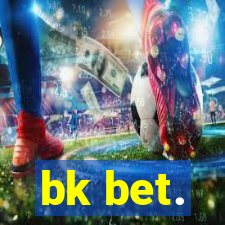 bk bet.